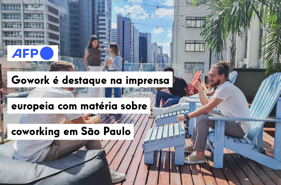 Gowork é destaque na imprensa europeia com matéria sobre coworking em São Paulo